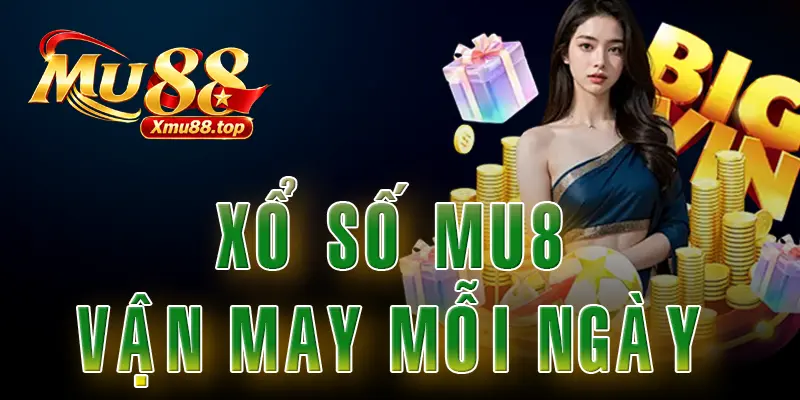 Xổ Số MU88